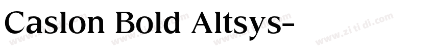 Caslon Bold Altsys字体转换